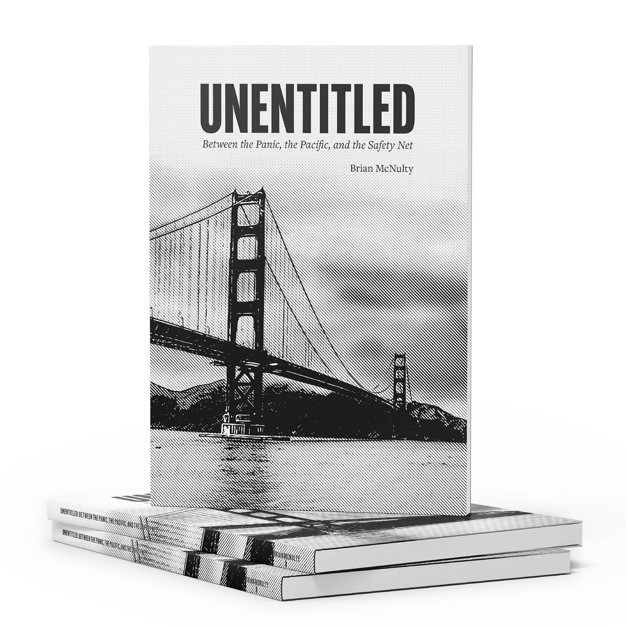 UNENTITLED: Between the Panic, the Pacific, & the Safety Net